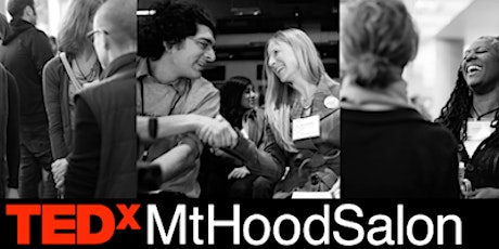 TEDxMtHood Salon: Less Fear, More Joy primary image