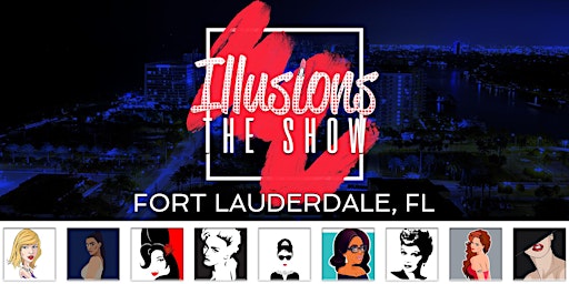 Imagem principal do evento Illusions The Drag Queen Show Fort Lauderdale, FL - Drag Queen Dinner Show - Fort Lauderdale, FL