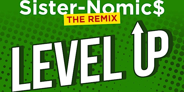 Sister-Nomic$: Level Up