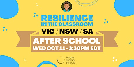 Image principale de FREE PD - Resilience in the Classroom - VIC/NSW/SA