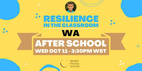 FREE PD - Resilience in the Classroom - WA primary image