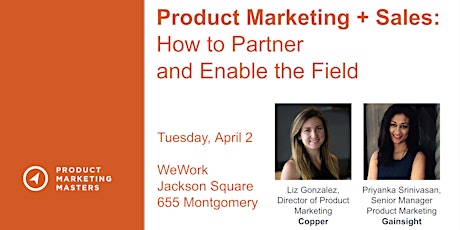 Product Marketing + Sales: How to Partner and Enable the Field primary image