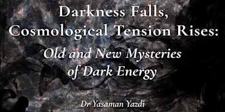Darkness Falls Cosmological Tension Rises. Old&New Mysteries of Dark Energy primary image
