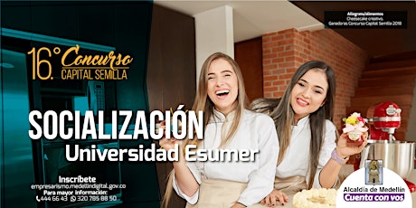 Imagen principal de Socialización Capital Semilla 2019, Universidad Esumer | Sede Premium Plaza, Aula 1.