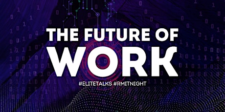 RMIT Night - The Future Of Work primary image
