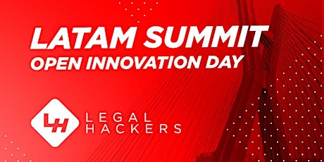 Imagem principal do evento Legal Hackers LATAM Summit - Open Innovation Day