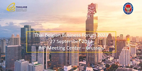 Imagen principal de 9th Thai Belgian Business Forum 2023