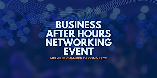Imagem principal do evento Business After Hours Networking Event