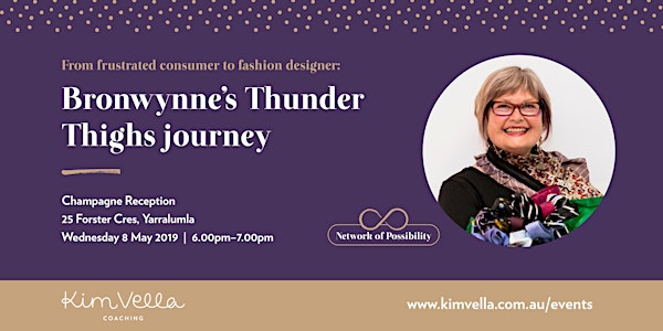 Network of Possibility - Bronwynne’s Journey to Thunder Thighs