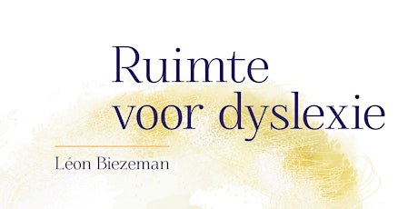 Primaire afbeelding van Boekvoorstelling Ruimte voor Dyslexie