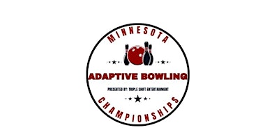 Primaire afbeelding van Minnesota Adaptive Bowling Championships presented by Triple Shift