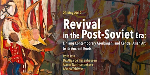 Revival in the Post-Soviet Era: Linking Contemporary Azerbaijani and Centra...