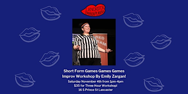 Short Form Games Games Games! An Improv Workshop