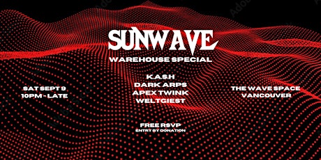 Primaire afbeelding van SUNWAVE WAREHOUSE SPECIAL // AT THE WAVE SPACE VANCOUVER