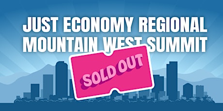 Imagem principal do evento SOLD OUT Just Economy Regional: Mountain West
