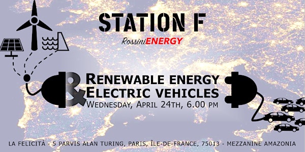 STATION F Meet'up : Renewable energy & Electric vehicles