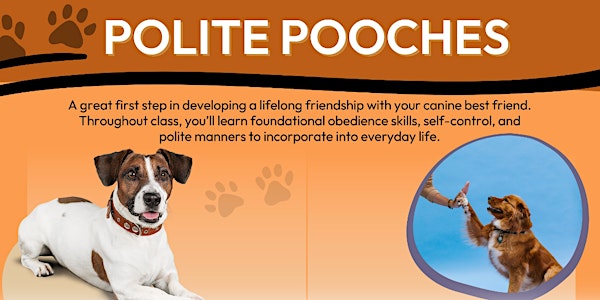 Polite Pooches - Wednesday, May 29th at 6:15pm