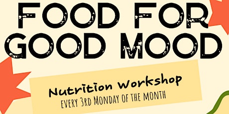 Image principale de Copy of Food for Good Mood Nutrition Workshop