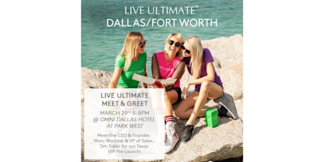 LIVE ULTIMATE DALLAS/FORT WORTH MEET & GREET primary image