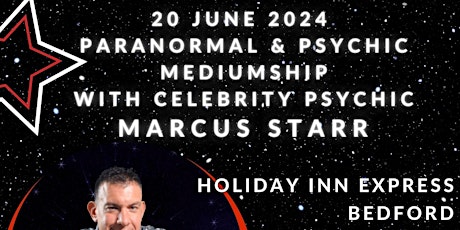 Paranormal & Mediumship with Celebrity Psychic Marcus Starr @ IHG Bedford