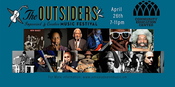 JAM-ALL PRODUCTIONS PRESENTS  THE 2019 OUTSIDERS IMPROVISED & CREATIVE MUSI...