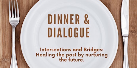 Intersections and Bridges: Healing the past by nurturing the future.