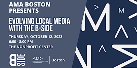 Evolving Local Media with the B-Side by the Boston Globe Media & AMA Boston primary image