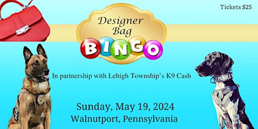 Primaire afbeelding van Lehigh Valley K9's 4th Annual Purse Bingo