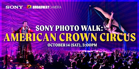 Imagen principal de Sony Photo Walk: American Crown Circus