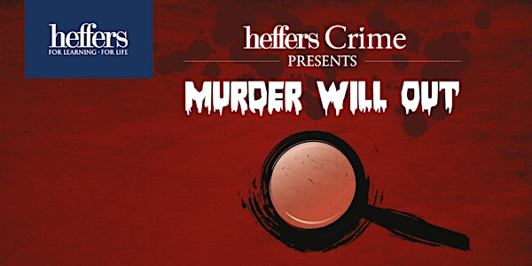 'Murder Will Out': a day of crime, thriller & mystery fiction 