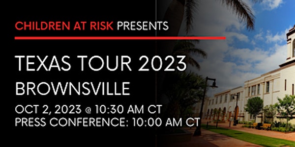 Brownsville 2023 In-Person Texas Tour