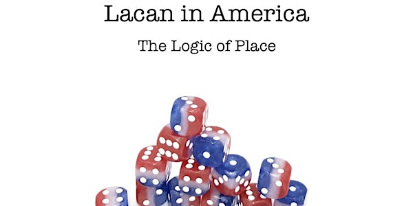 Lacan in America: The Logic of Place