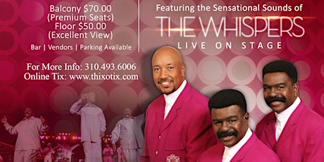 THE WHISPERS - THIXOTIX 10 - 10th Annual Pre-Mothers Day Extravagnaza primary image