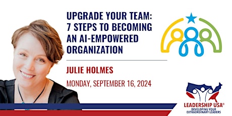 UPGRADE Your Team: 7 Steps to Becoming an AI-Empowered Organization