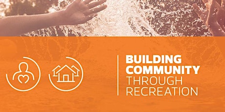 Building Community Through Recreation Network #1 Spring 2019 Event primary image