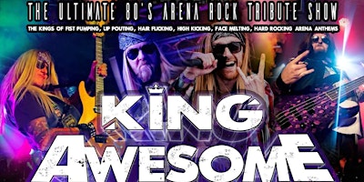 King Awesome - The Ultimate Live 80s Rock Tribute