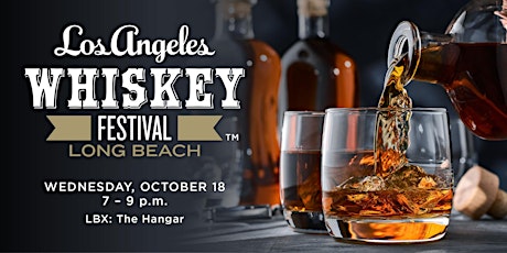 Immagine principale di Los Angeles Whiskey Festival - Long Beach Edition 