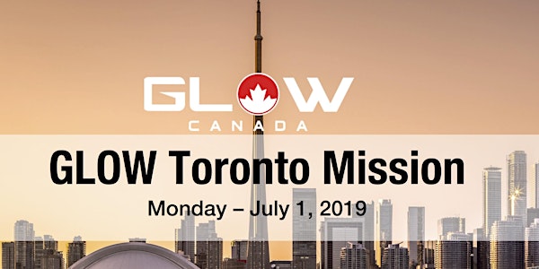 GLOW Toronto Mission - 2019