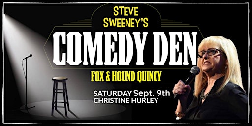 Christine Hurley at  Steve Sweeney’s Comedy Den primary image