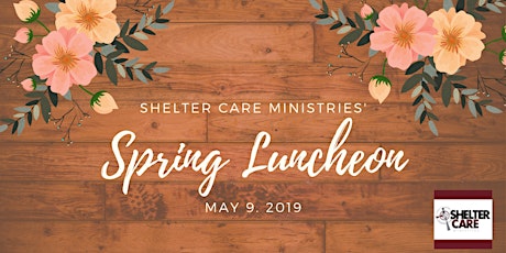 Shelter Care Ministries Spring Luncheon primary image