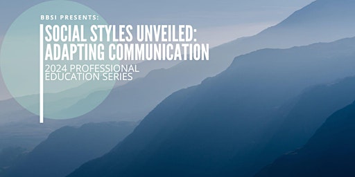 Social Styles Unveiled: Adapting Communication primary image