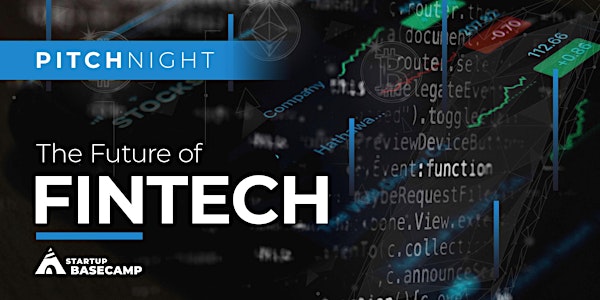**SOLD OUT** The Future of FinTech: Pitch Night ** SOLD OUT**