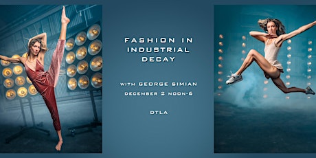Imagen principal de Lighting on Location: Fashion in Industrial Decay with George Simian
