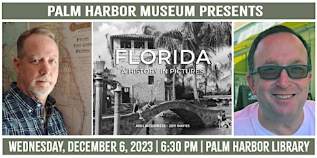 Mike McGinness  & Jeff Davies with FLORIDA: A HISTORY IN PICTURES primary image