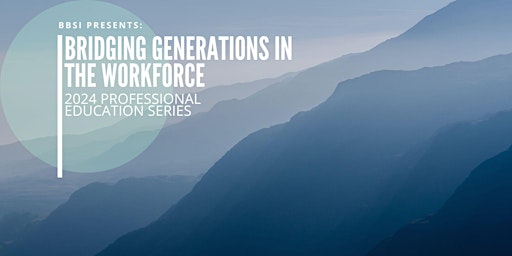 Bridging Generations in the Workforce primary image