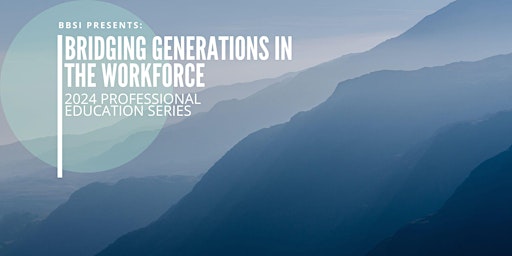 Immagine principale di Bridging Generations in the Workforce 