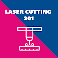 Laser Cutter 201 primary image