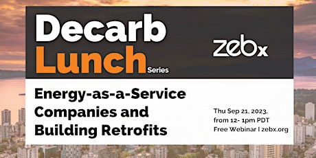 Decarb Lunch: Energy-as-a-Service Companies and Building Retrofits primary image