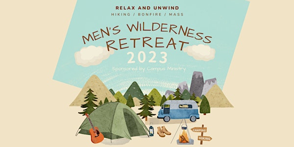 Campus Ministry Men's Wilderness Retreat