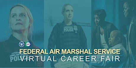 Federal Air Marshal Service Virtual Career Fair primary image